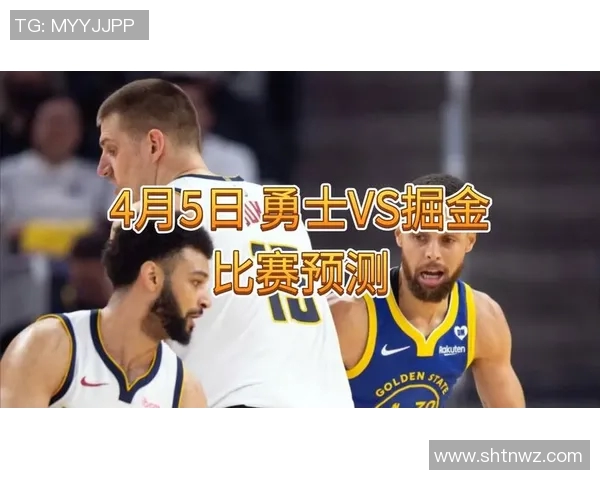 掘金与太阳的精彩对决分析及竞彩推荐策略分享